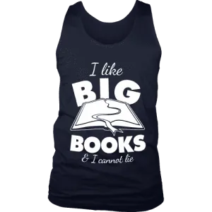 I like big books and i cannot lie Mens Tank